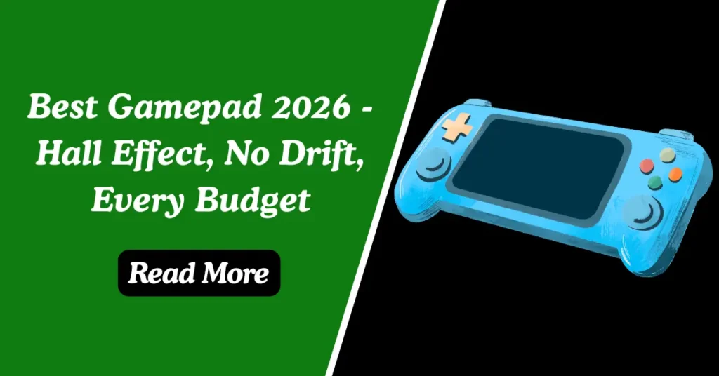 Best Gamepad 2026 - Hall Effect, No Drift, Every Budget